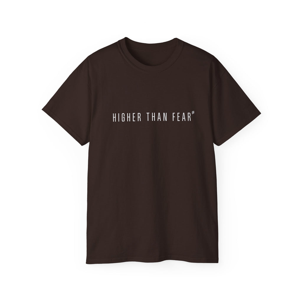 Higher Than Fear T‑Shirt
